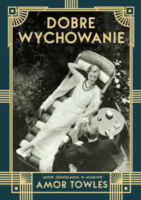 Dobre wychowanie (2021) - Amor Towles - ebook