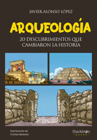 Arqueología - Javier Alonso López - ebook