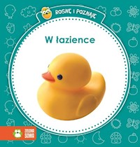 Rosnę i poznaję W łazience -  - książka