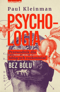 Psychologia. Przewodnik dla lubiących rozkminiać bez bólu - Paul Kleinman - audiobook + książka