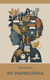 My Inspirations - Gabriel Bekö - ebook