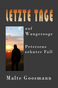 Letzte Tage auf Wangerooge - Malte Goosmann - ebook