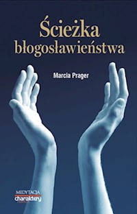 Ścieżka błogosławieństwa - Prager Marcia - książka