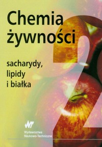 Chemia żywności Sacharydy, lipidy, białka Tom 2 -  - książka