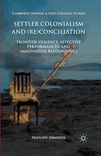 Settler Colonialism and (Re)conciliation - Penelope Edmonds - ebook