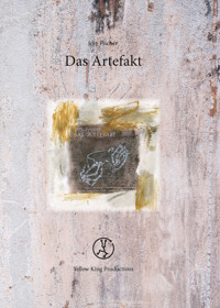 Das Artefakt - Jörg Fischer - ebook