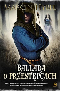Ballada o przestępcach - Marcin Hybel - książka