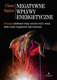 Negatywne wpływy energetyczne - Walter Claus - ebook + książka