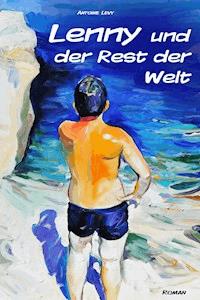 Lenny und der Rest der Welt - Antoine Levy - ebook