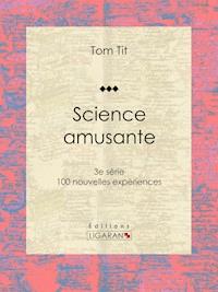 Science amusante - Tom Tit - ebook