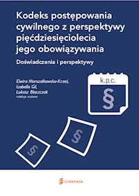 Kodeks postępowania cywilnego z perspektywy piećdziesięciolecia jego obowiązywania -  - książka