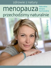 Menopauza Przechodzimy naturalnie - Zoltan Rona - książka