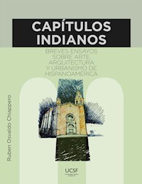Capítulos Indianos - Ruben Osvaldo Chiappero - ebook