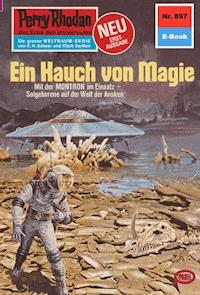 Perry Rhodan 897: Ein Hauch von Magie - H.G. Ewers - ebook