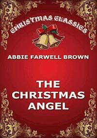 The Christmas Angel - Abbie Farwell Brown - ebook
