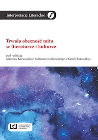 Trwała obecność mitu w literaturze i kulturze -  - książka