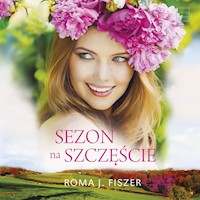 Sezon na szczęście - Roma J. Fiszer - ebook + audiobook