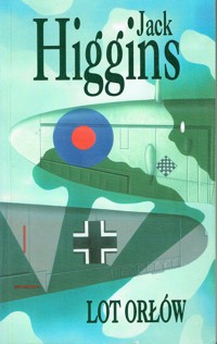 Lot orłów - Higgins, Jack - ebook