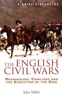A Brief History of the English Civil Wars - Miller John - książka