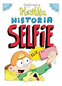 Krótka historia selfie - bert Trojanowski, Alina Trojanowska - ebook