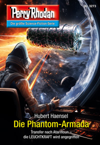 Perry Rhodan 3273: Die Phantom-Armada - Hubert Haensel - ebook