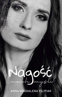 Nagość moich myśli - Anna Magdalena Filipiak - ebook