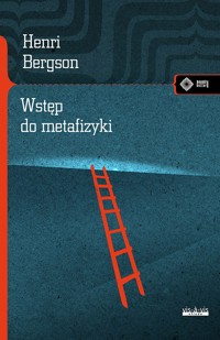 Wstęp do metafizyki - Henri Bergson - książka
