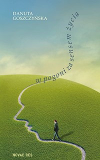 W pogoni za sensem życia - Goszczyńska Danuta M. - książka