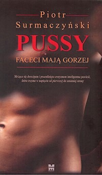 Pussy Faceci mają gorzej - Piotr Surmaczyński - książka