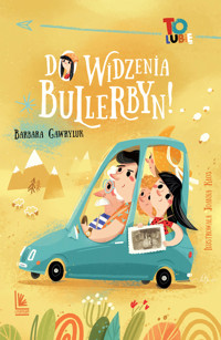 Do widzenia, Bullerbyn! - Barbara Gawryluk - ebook + książka