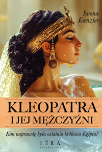 Kleopatra i jej mężczyźni - Kienzler Iwona - książka