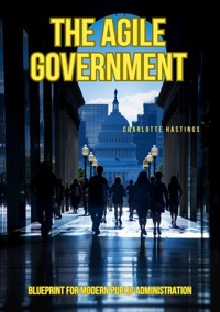 The Agile Government - Charlotte Hastings - ebook