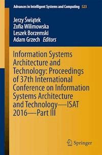 Information Systems Architecture and Technology: Proceedings of 37th International Conference on Information Systems Architecture and Technology – ISAT 2016 – Part III -  - ebook
