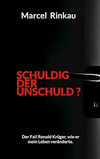 Schuldig der Unschuld ? - Marcel Rinkau - ebook