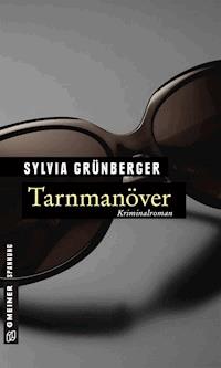 Tarnmanöver - Sylvia Grünberger - ebook