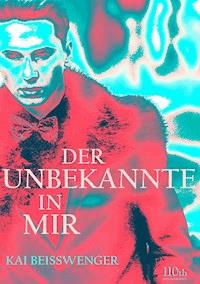 Der Unbekannte in mir - Kai Beisswenger - ebook