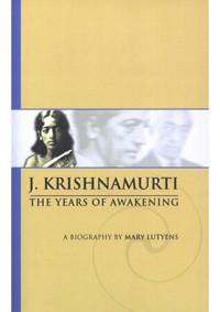 The Years of Awakening - Krishnamurti J. - ebook