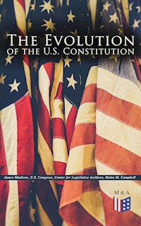 The Evolution of the U.S. Constitution - James Madison - ebook