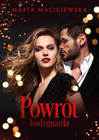 Powrót bodyguarda - Maciejewska Marta - ebook + audiobook + książka