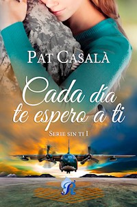 Cada día te espero a ti - Pat Casalà - ebook