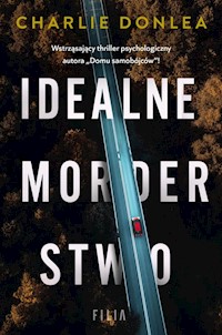 Idealne morderstwo - Charlie Donlea - ebook + audiobook + książka