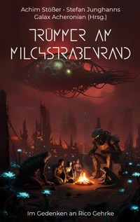 Trümmer am Milchstraßenrand -  - ebook