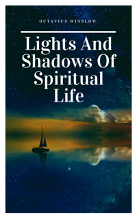 Lights and Shadows of Spiritual life - Octavius Winslow - ebook