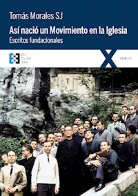 Así nació un movimiento en la Iglesia - Tomás Morales S.J. - ebook