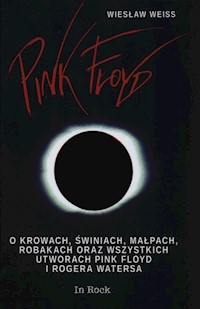 Pink Floyd - Wiesław Weiss - książka