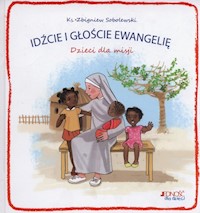 Idźcie i głoście Ewangelię - Zbigniew Sobolewski - książka