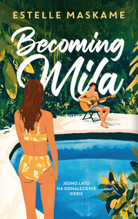 Becoming Mila - Estelle Maskame - ebook + audiobook + książka