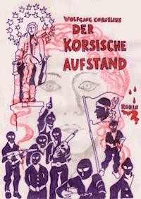 Der korsische Aufstand - Wolfgang Cornelius - ebook