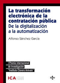 La transformación electrónica de la contratación pública. De la digitalización a la automatización - Alfonso Sánchez García - ebook