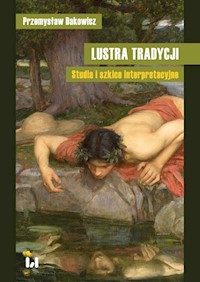 Lustra tradycji - Przemysław Dakowicz - książka